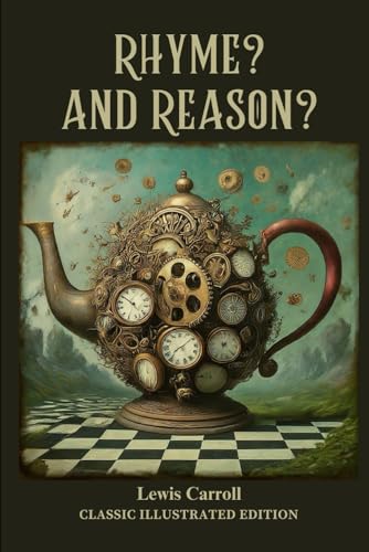 Rhyme? and Reason?: Classic Illustrated Edition von Independently published